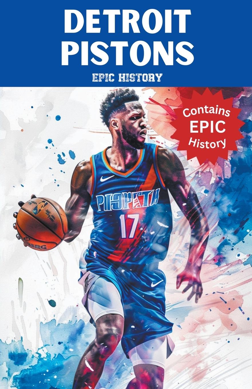 Cover: 9798224757039 | Detroit Pistons Epic History | Epic History | Taschenbuch | Paperback