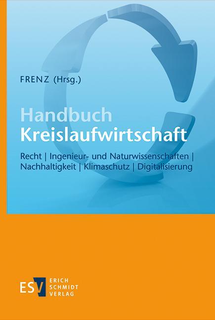 Cover: 9783503200672 | Handbuch Kreislaufwirtschaft | Walter Frenz | Buch | 1326 S. | Deutsch