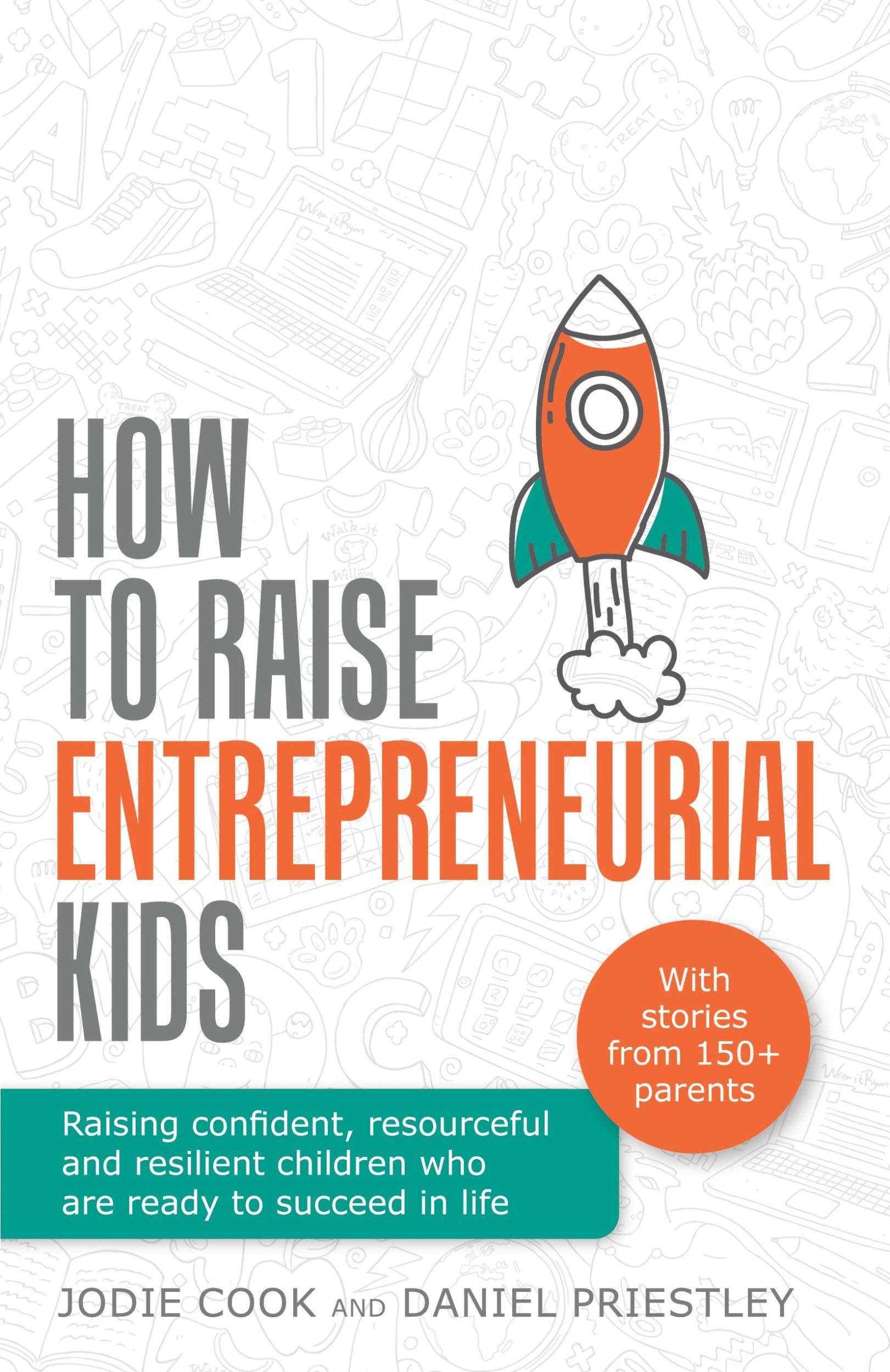 Cover: 9781781334294 | How To Raise Entrepreneurial Kids | Jodie Cook (u. a.) | Taschenbuch