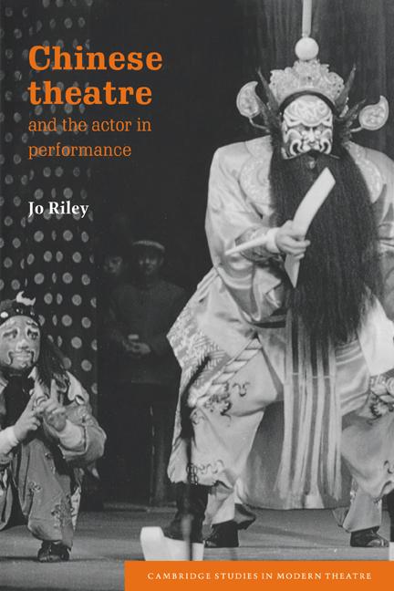 Cover: 9780521035231 | Chinese Theatre and the Actor in Performance | Josephine Riley (u. a.)