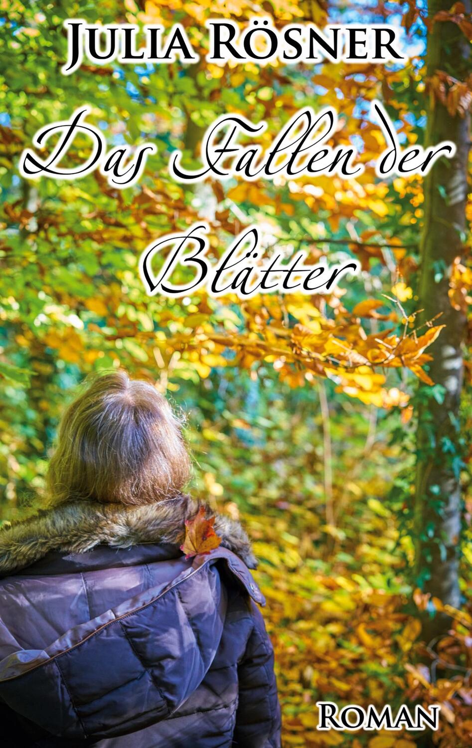 Cover: 9783752627008 | Das Fallen der Blätter | Julia Rösner | Taschenbuch | Paperback | 2023