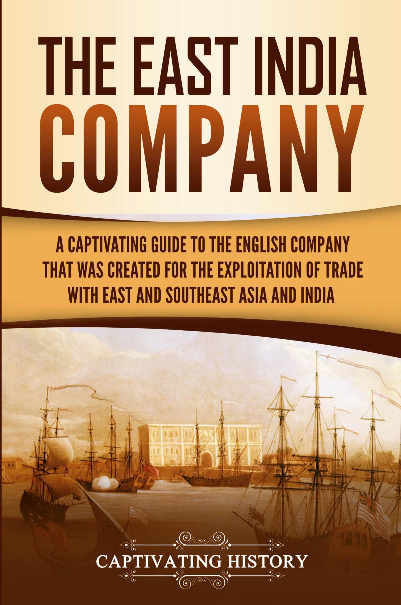 Cover: 9781647483326 | The East India Company | Captivating History | Taschenbuch | Englisch