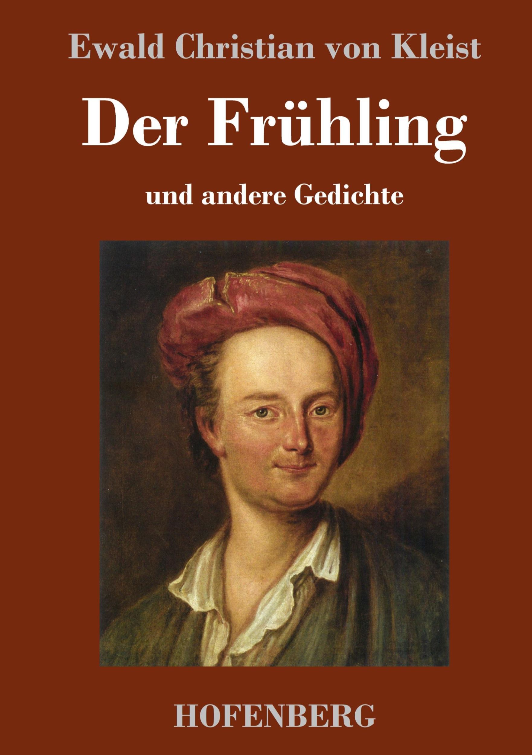 Cover: 9783743735613 | Der Frühling | und andere Gedichte | Ewald Christian Von Kleist | Buch