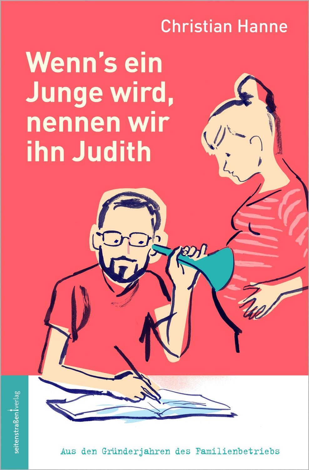 Cover: 9783937088211 | Wenn´s ein Junge wird, nennen wir ihn Judith | Christian Hanne | Buch