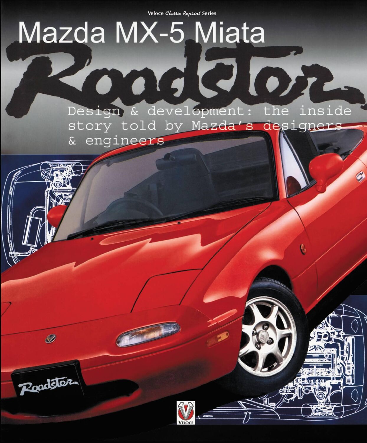 Cover: 9781787113282 | Mazda MX-5 Miata Roadster | Design &amp; Development | Brian Long | Buch