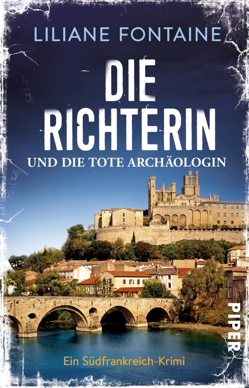 Cover: 9783492315562 | Die Richterin und die tote Archäologin | Liliane Fontaine | Buch