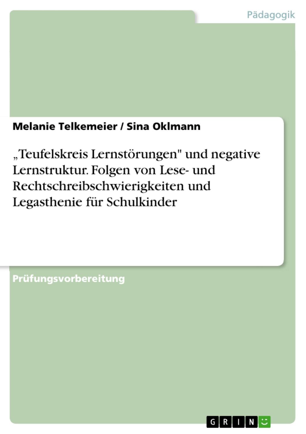 Cover: 9783668260603 | ¿Teufelskreis Lernstörungen" und negative Lernstruktur. Folgen von...