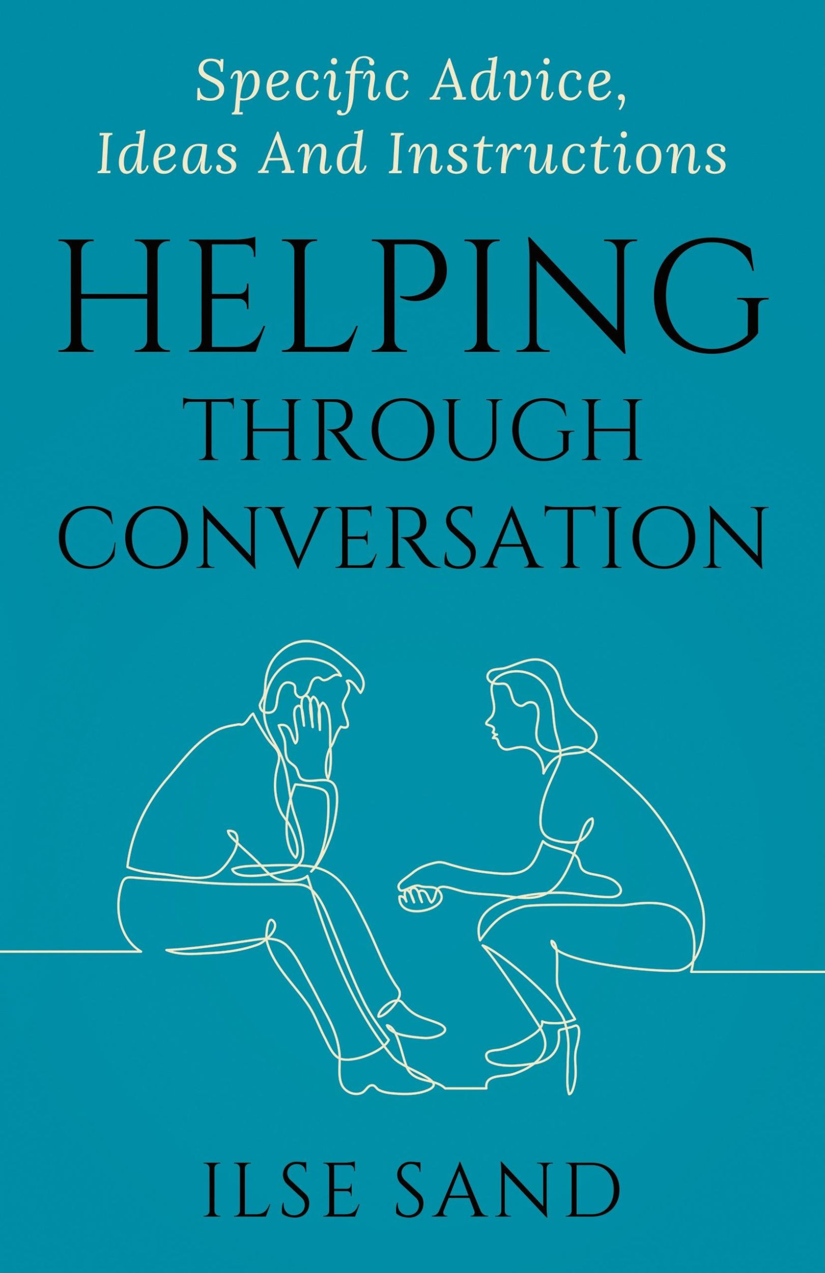 Cover: 9788792683281 | Helping Through Conversation | Specific advice, ideas and instructions