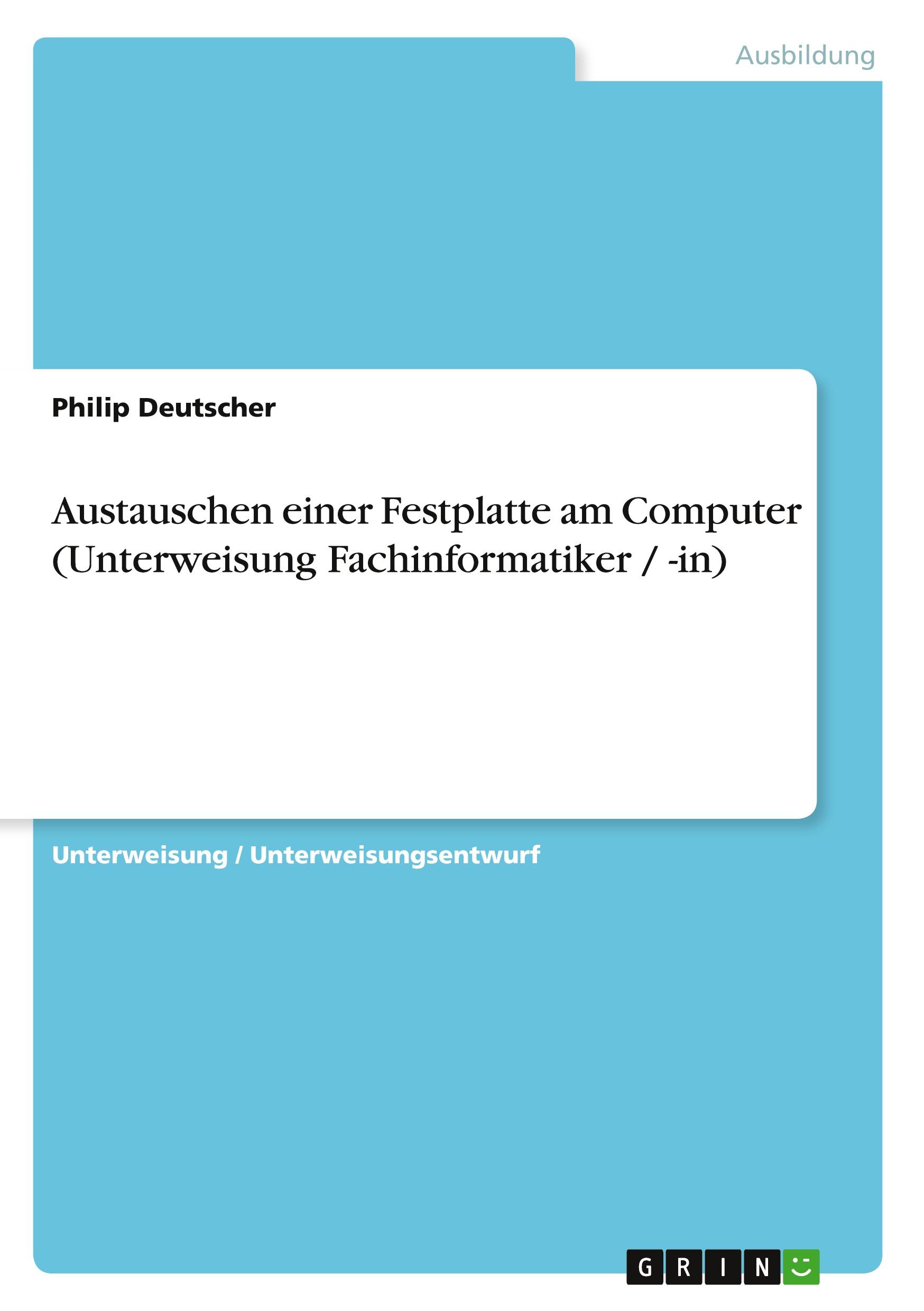 Cover: 9783640289455 | Austauschen einer Festplatte am Computer (Unterweisung...