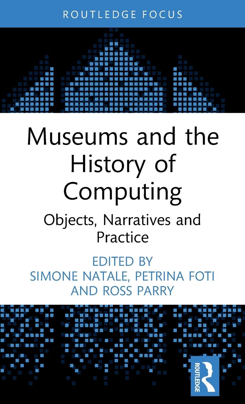 Cover: 9781032544014 | Museums and the History of Computing | Simone Natale (u. a.) | Buch