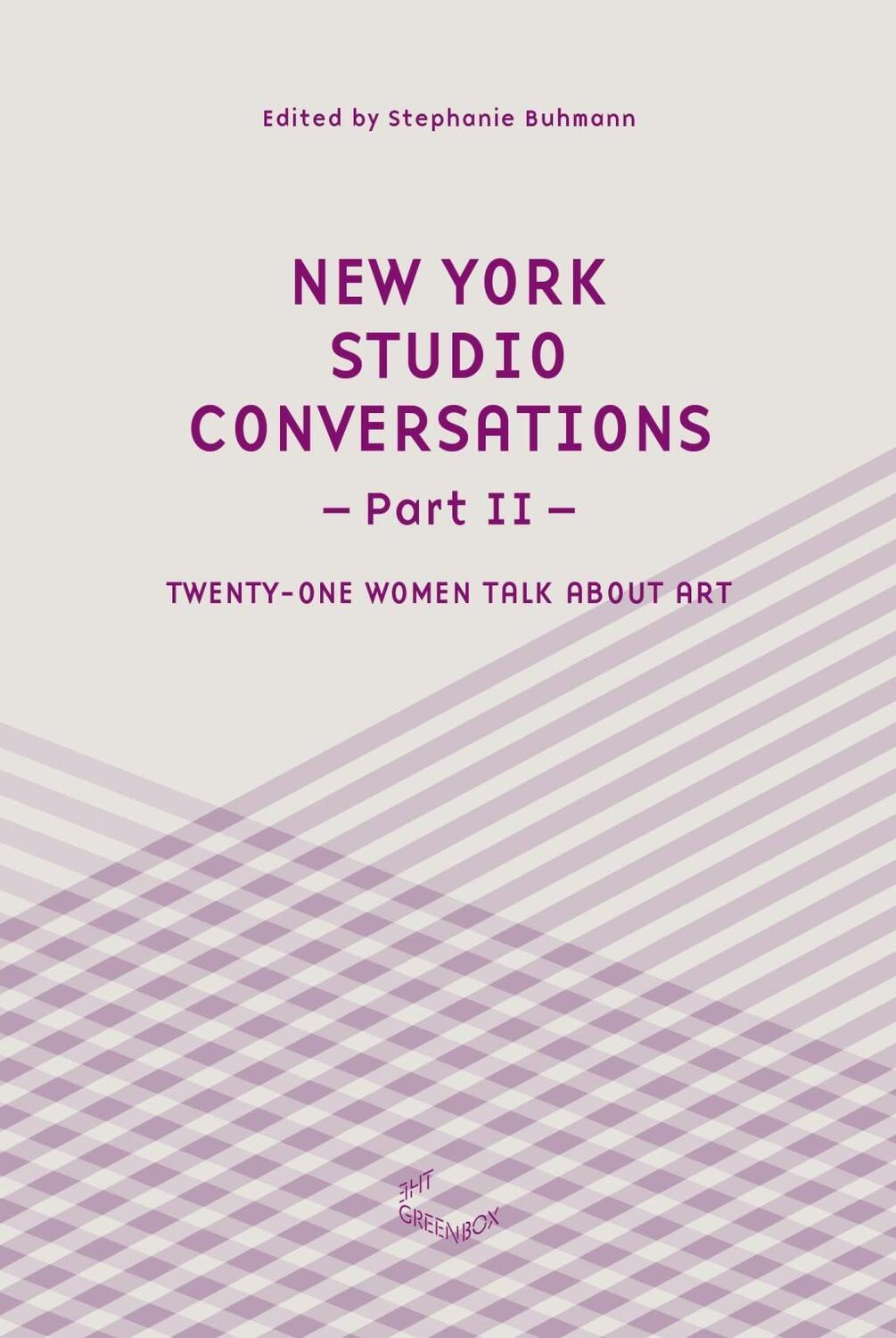 Cover: 9783941644038 | New York Studio Conversations (Part II) | Stephanie Buhmann | Buch