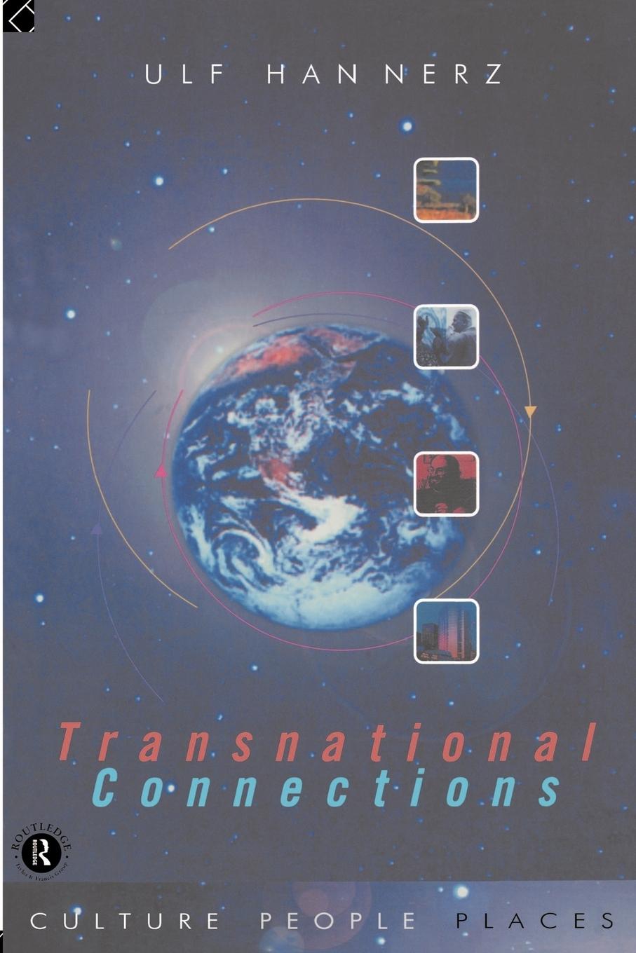 Cover: 9780415143097 | Transnational Connections | Culture, People, Places | Ulf Hannerz