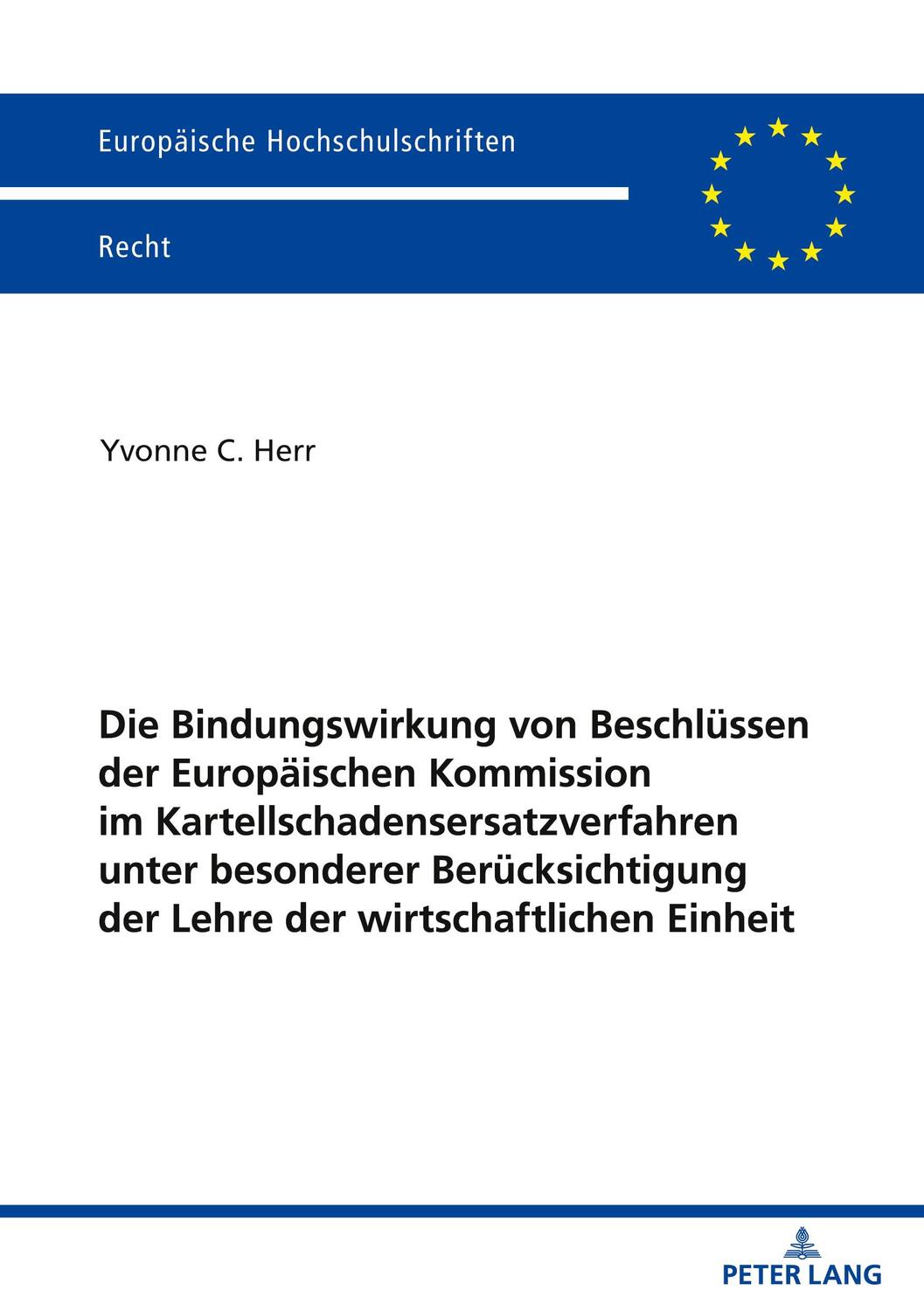 Cover: 9783631904923 | Die Bindungswirkung von Beschlüssen der Europäischen Kommission im...