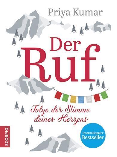 Cover: 9783958032361 | Der Ruf | Folge der Stimme deines Herzens | Priya Kumar | Buch | 2019