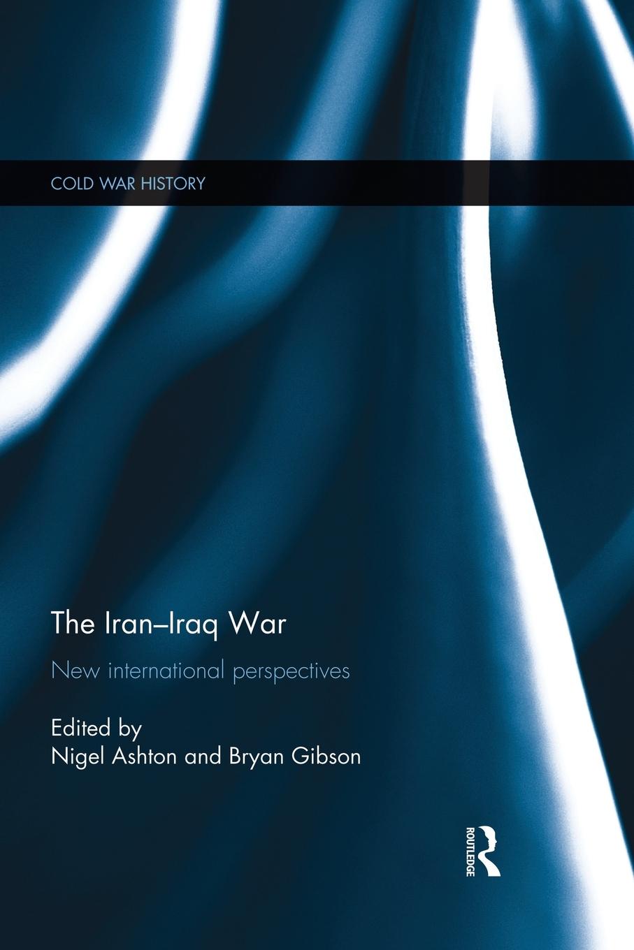 Cover: 9781138831902 | The Iran-Iraq War | New International Perspectives | Ashton (u. a.)