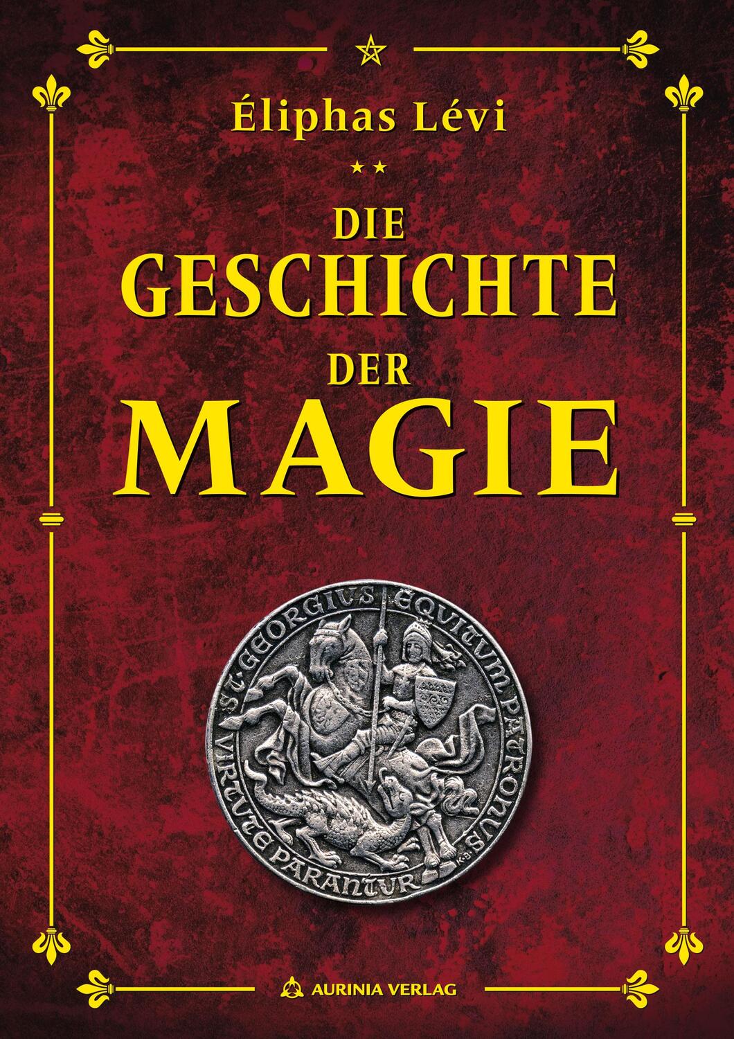 Cover: 9783937392653 | Geschichte der Magie | Eliphas Levi | Taschenbuch | 456 S. | Deutsch