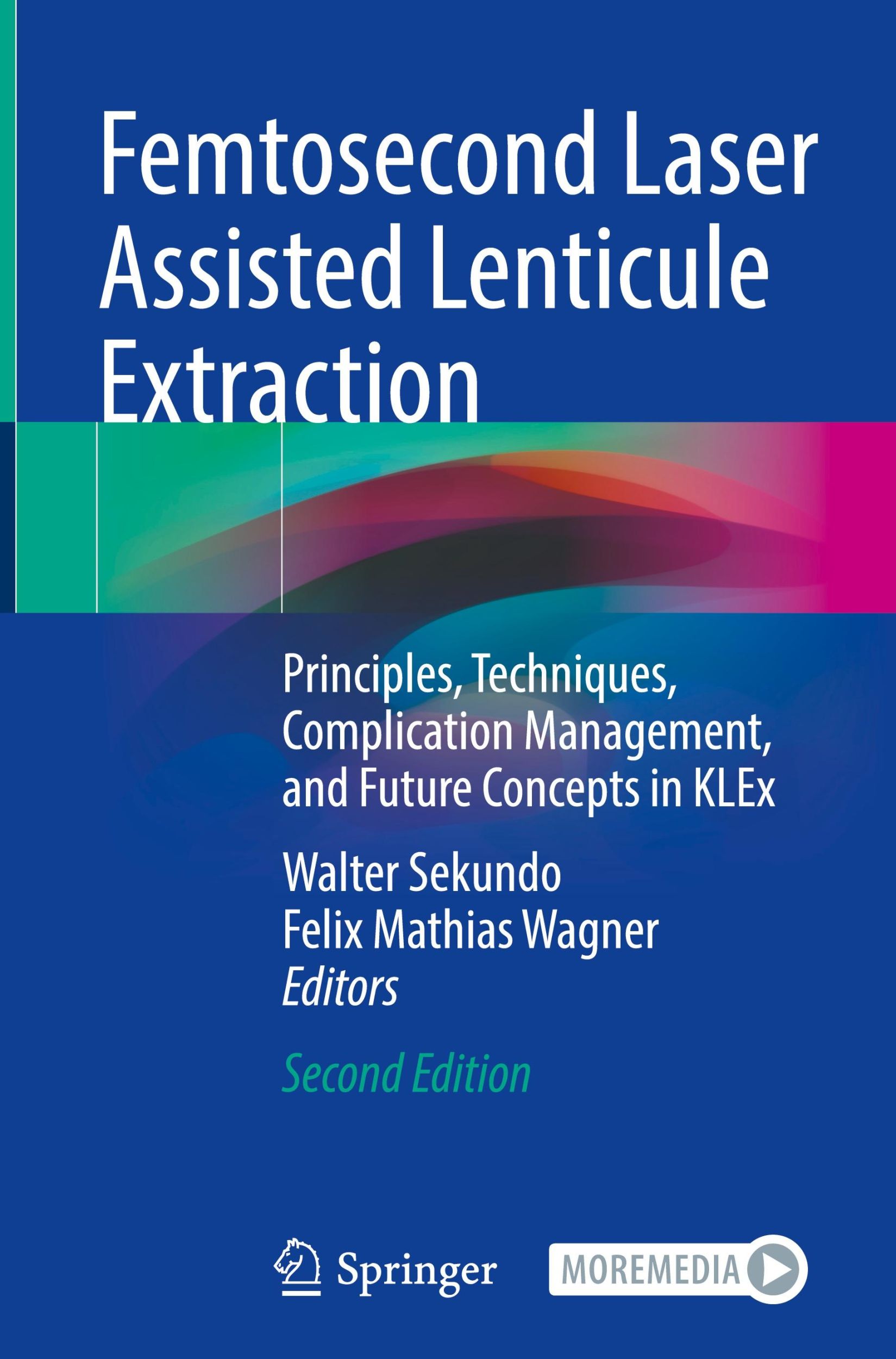 Cover: 9783031604232 | Femtosecond Laser Assisted Lenticule Extraction | Wagner (u. a.)