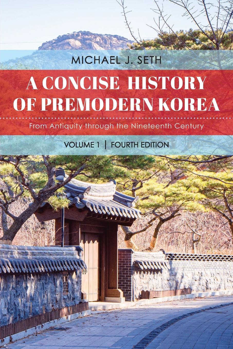 Cover: 9781538174562 | A Concise History of Premodern Korea | Michael J. Seth | Taschenbuch