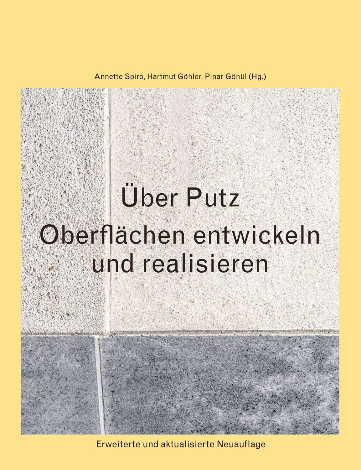 Cover: 9783856764111 | Über Putz | Oberflächen entwickeln und realisieren. | Spiro (u. a.)