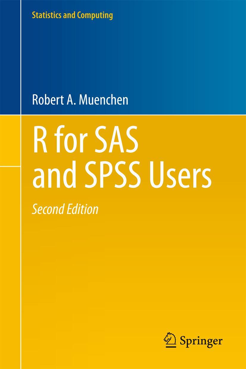 Cover: 9781461406846 | R for SAS and SPSS Users | Robert A. Muenchen | Buch | xxviii | 2011