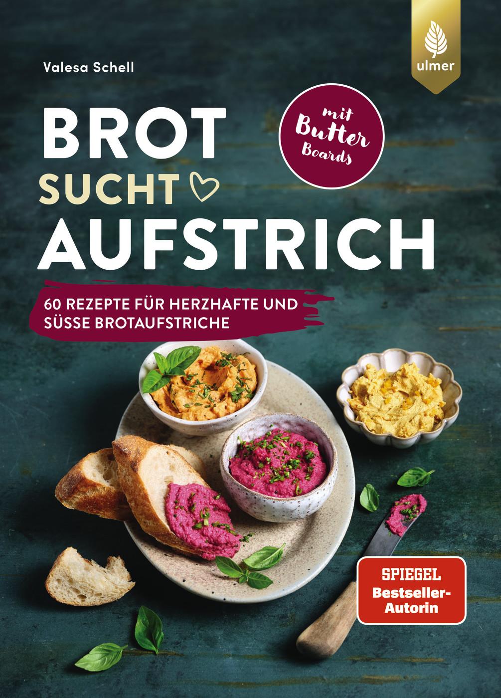 Cover: 9783818620493 | Brot sucht Aufstrich | Valesa Schell | Buch | 168 S. | Deutsch | 2023