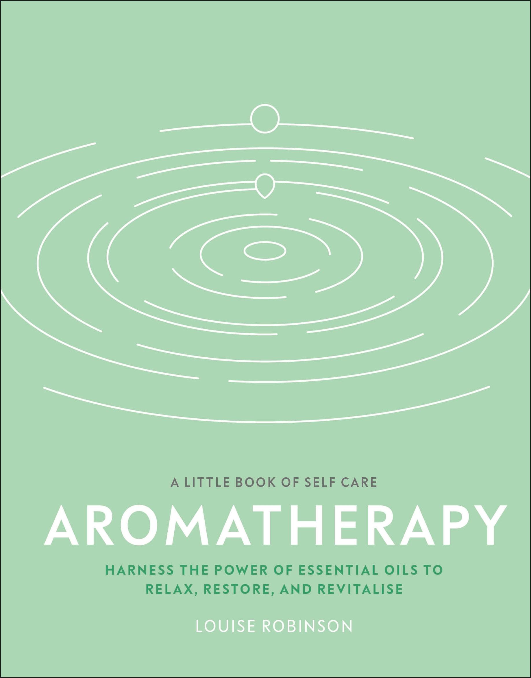 Cover: 9780241443668 | Aromatherapy | Louise Robinson | Buch | 144 S. | Englisch | 2020