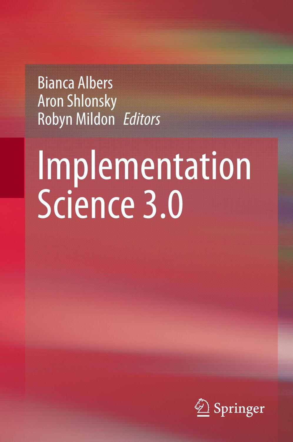 Cover: 9783030038731 | Implementation Science 3.0 | Bianca Albers (u. a.) | Buch | xxii