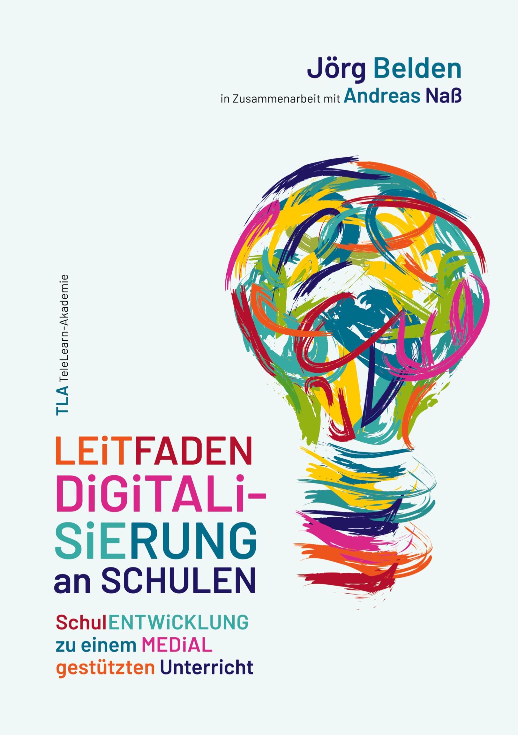 Cover: 9783940613080 | Leitfaden Digitalisierung an Schulen | Andreas Naß | Taschenbuch