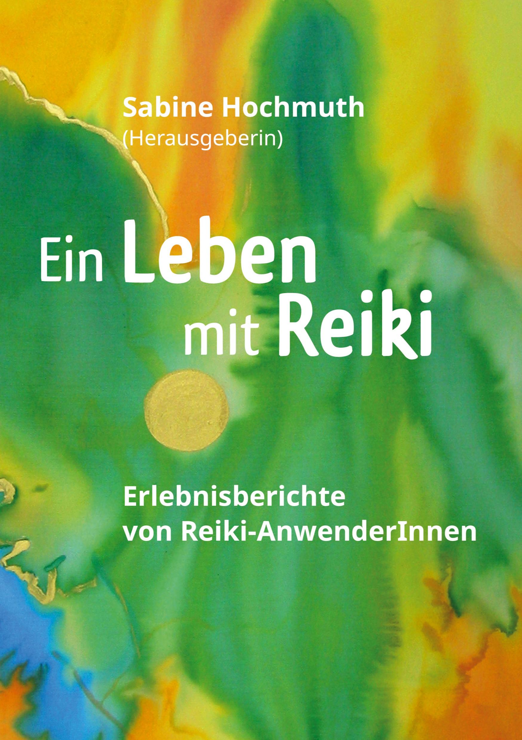 Cover: 9783347119918 | Ein Leben mit Reiki | Erlebnisberichte von Reiki-Anwenderinnen | Buch