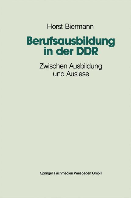 Cover: 9783810008794 | Berufsausbildung in der DDR | Zwischen Ausbildung und Auslese | Buch