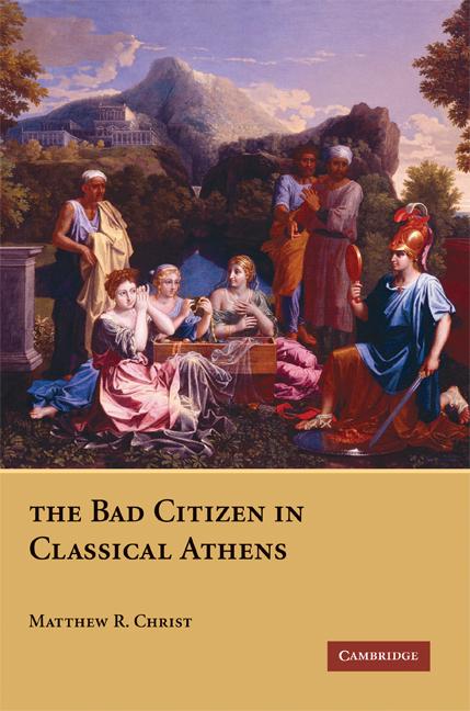 Cover: 9780521730341 | The Bad Citizen in Classical Athens | Matthew R. Christ | Taschenbuch