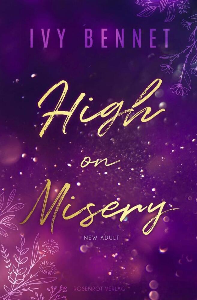 Cover: 9783988111067 | High on Misery | New Adult | Ivy Bennet | Taschenbuch | 466 S. | 2024