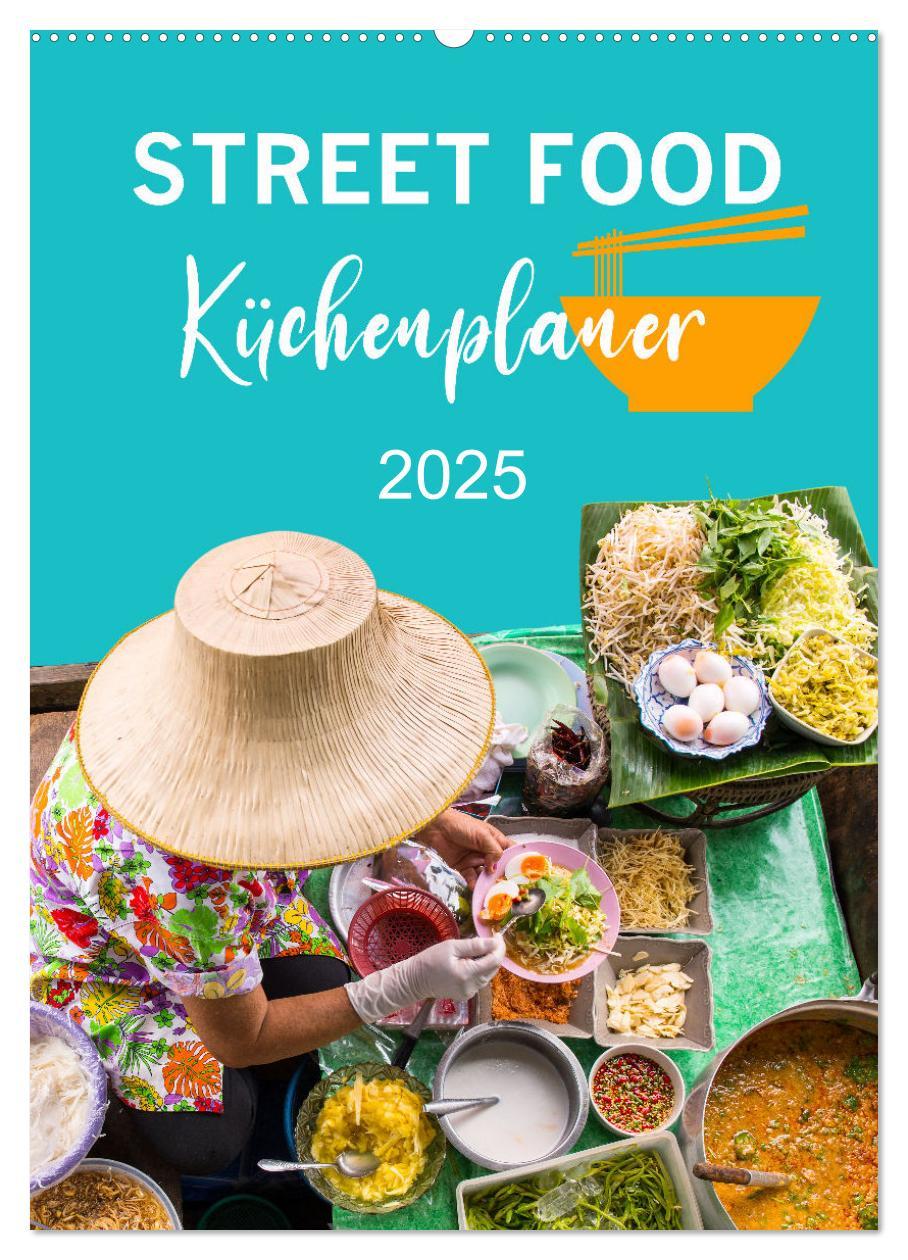 Cover: 9783435906482 | Street Food - Küchenplaner (Wandkalender 2025 DIN A2 hoch),...