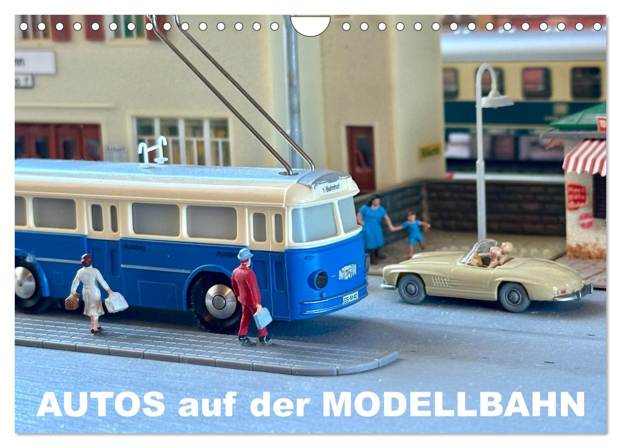 Cover: 9783457190197 | Autos auf der Modellbahn (Wandkalender 2025 DIN A4 quer), CALVENDO...