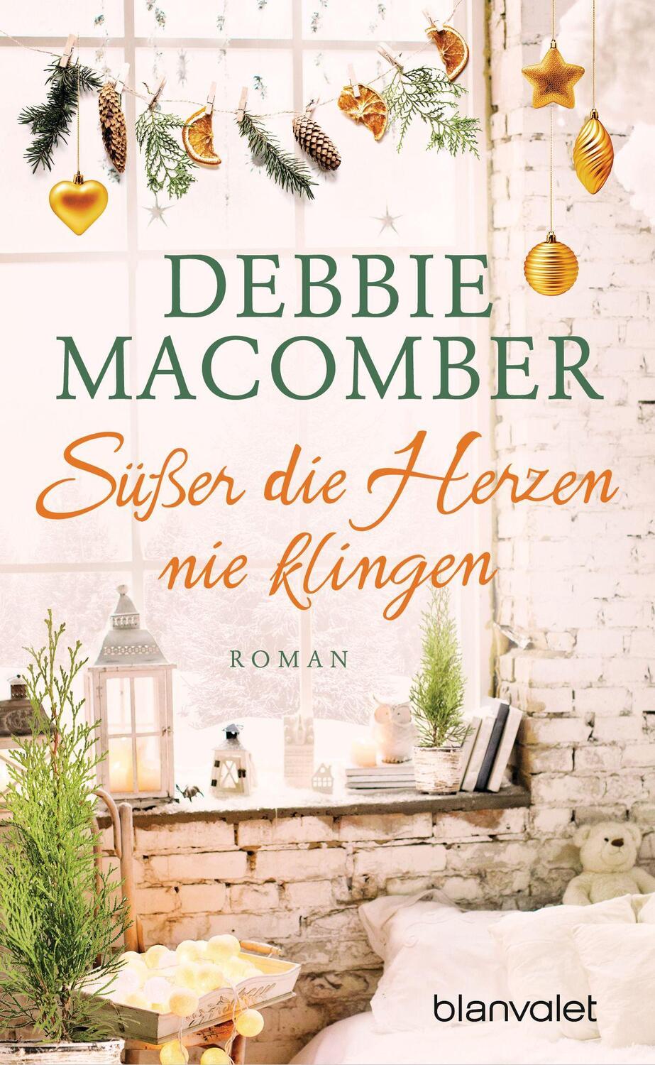 Cover: 9783734111594 | Süßer die Herzen nie klingen | Roman | Debbie Macomber | Taschenbuch