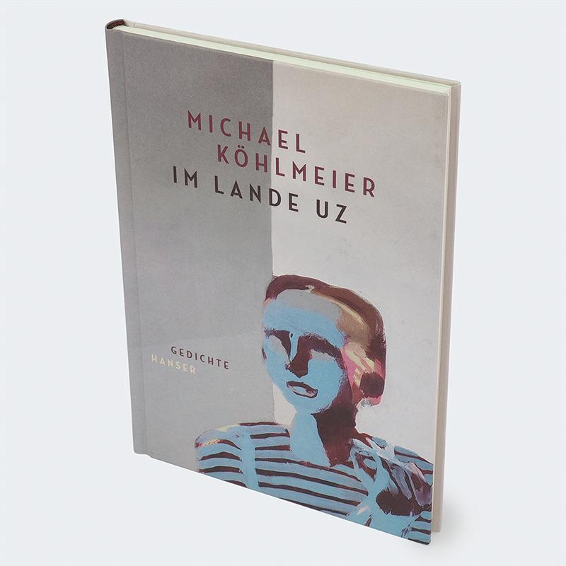 Bild: 9783446281288 | Im Lande Uz | Gedichte | Michael Köhlmeier | Buch | 96 S. | Deutsch