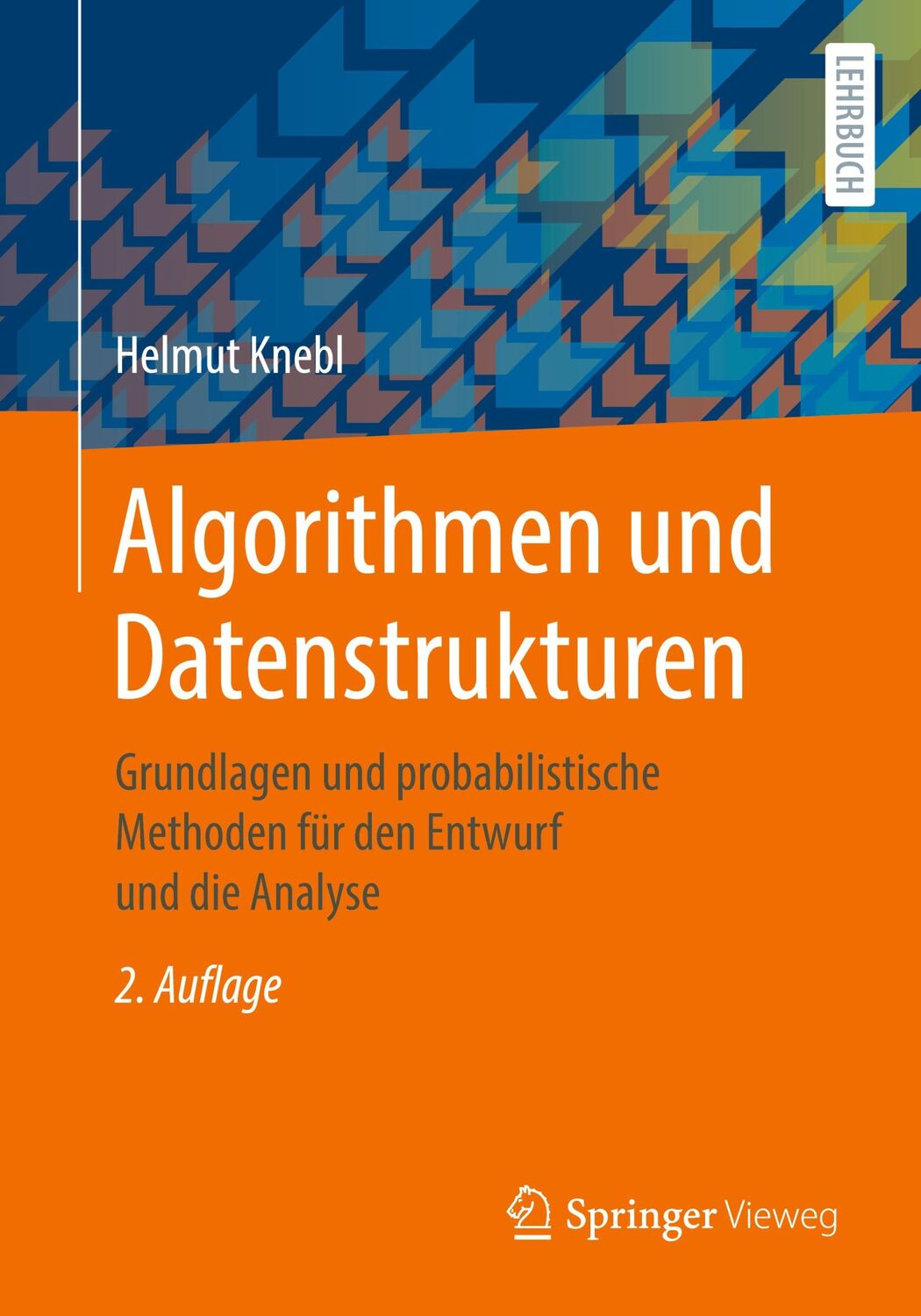 Cover: 9783658327132 | Algorithmen und Datenstrukturen | Helmut Knebl | Taschenbuch | xiii