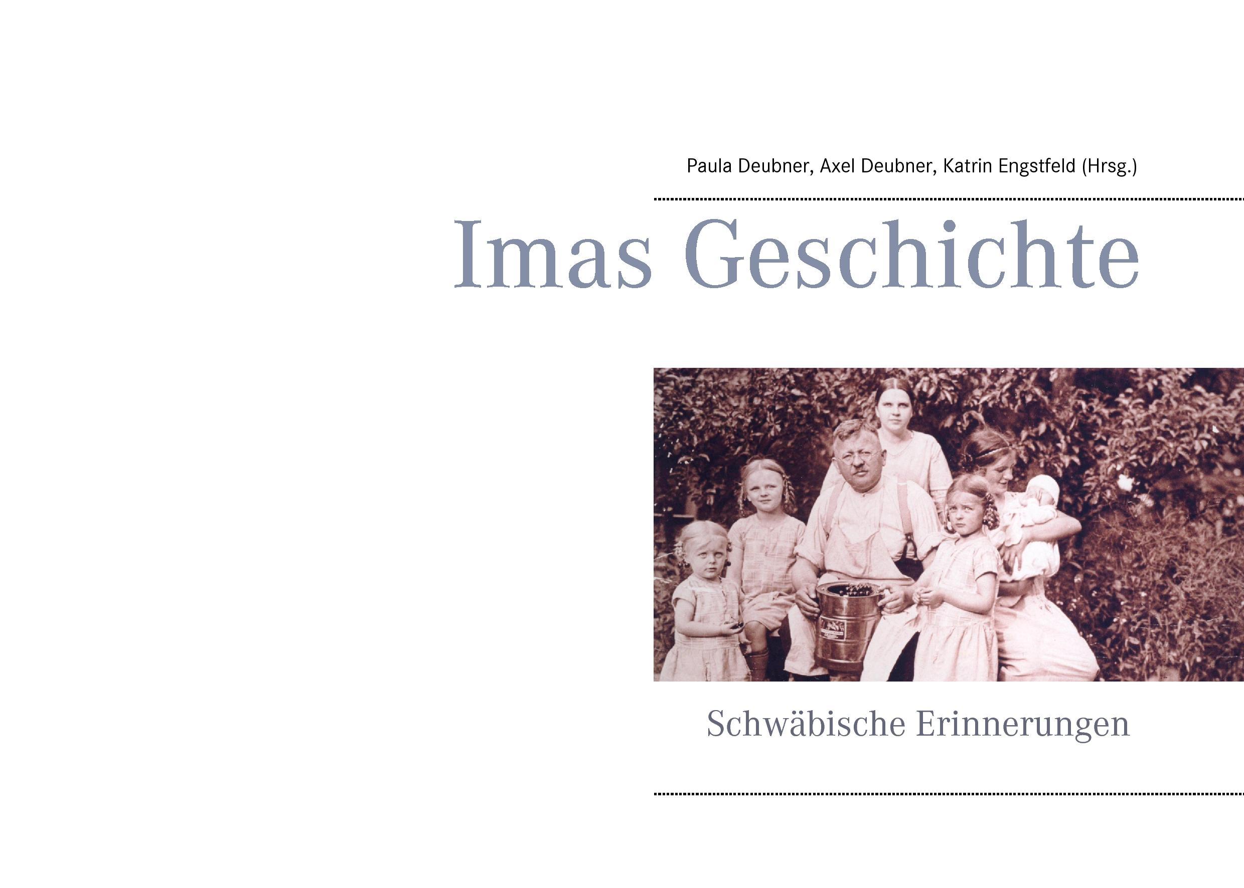 Cover: 9783741238611 | Imas Geschichte | Schwäbische Erinnerungen | Katrin Engstfeld (u. a.)