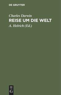 Cover: 9783111177724 | Reise um die Welt | Erlebnisse und Forschungen in den Jahren 1832-1836