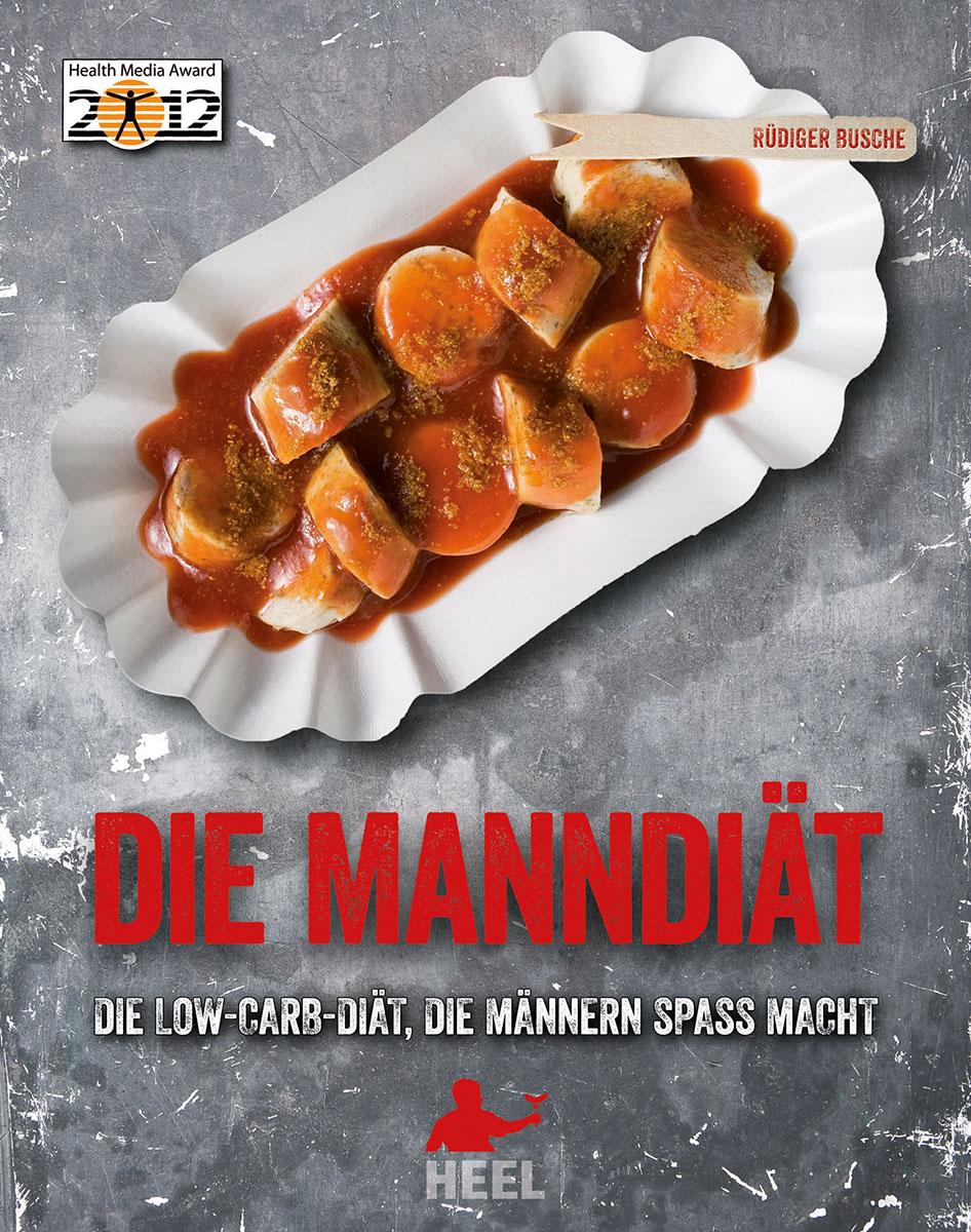 Cover: 9783868526912 | Die Manndiät | Die Low-Carb-Diät, die Männern Spaß macht | Busche