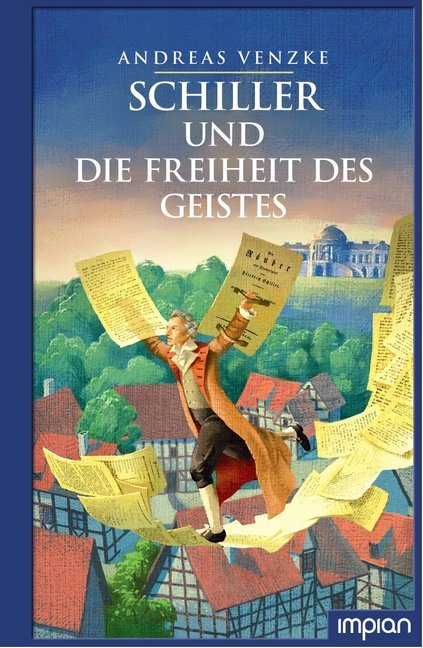 Cover: 9783962690861 | Schiller und die Freiheit des Geistes | Andreas Venzke | Buch | 112 S.