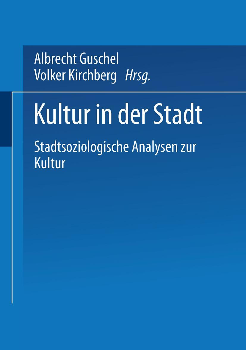 Cover: 9783810020529 | Kultur in der Stadt | Stadtsoziologische Analysen zur Kultur | Buch