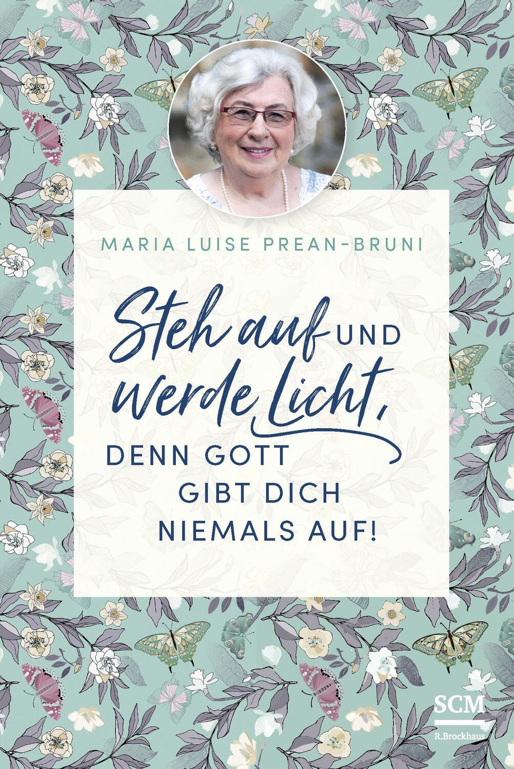 Cover: 9783417269833 | Steh auf und werde Licht, denn Gott gibt dich niemals auf! | Buch