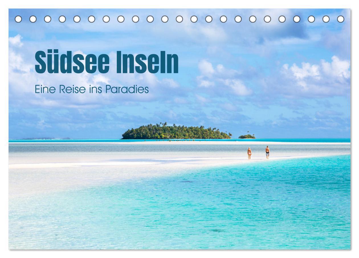 Cover: 9783383949258 | Südsee Inseln - Eine Reise ins Paradies (Tischkalender 2025 DIN A5...