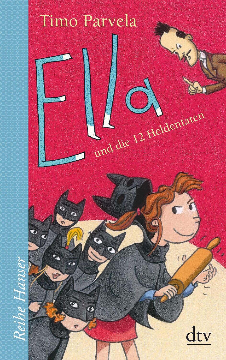 Cover: 9783423626835 | Ella und die 12 Heldentaten | Timo Parvela | Taschenbuch | Ella | 2018