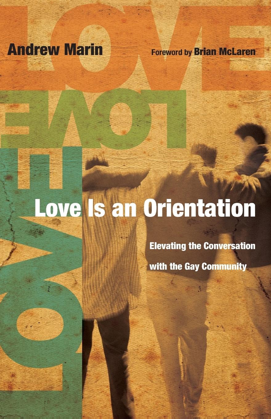 Cover: 9780830836260 | Love Is an Orientation | Andrew Marin | Taschenbuch | Englisch | 2009