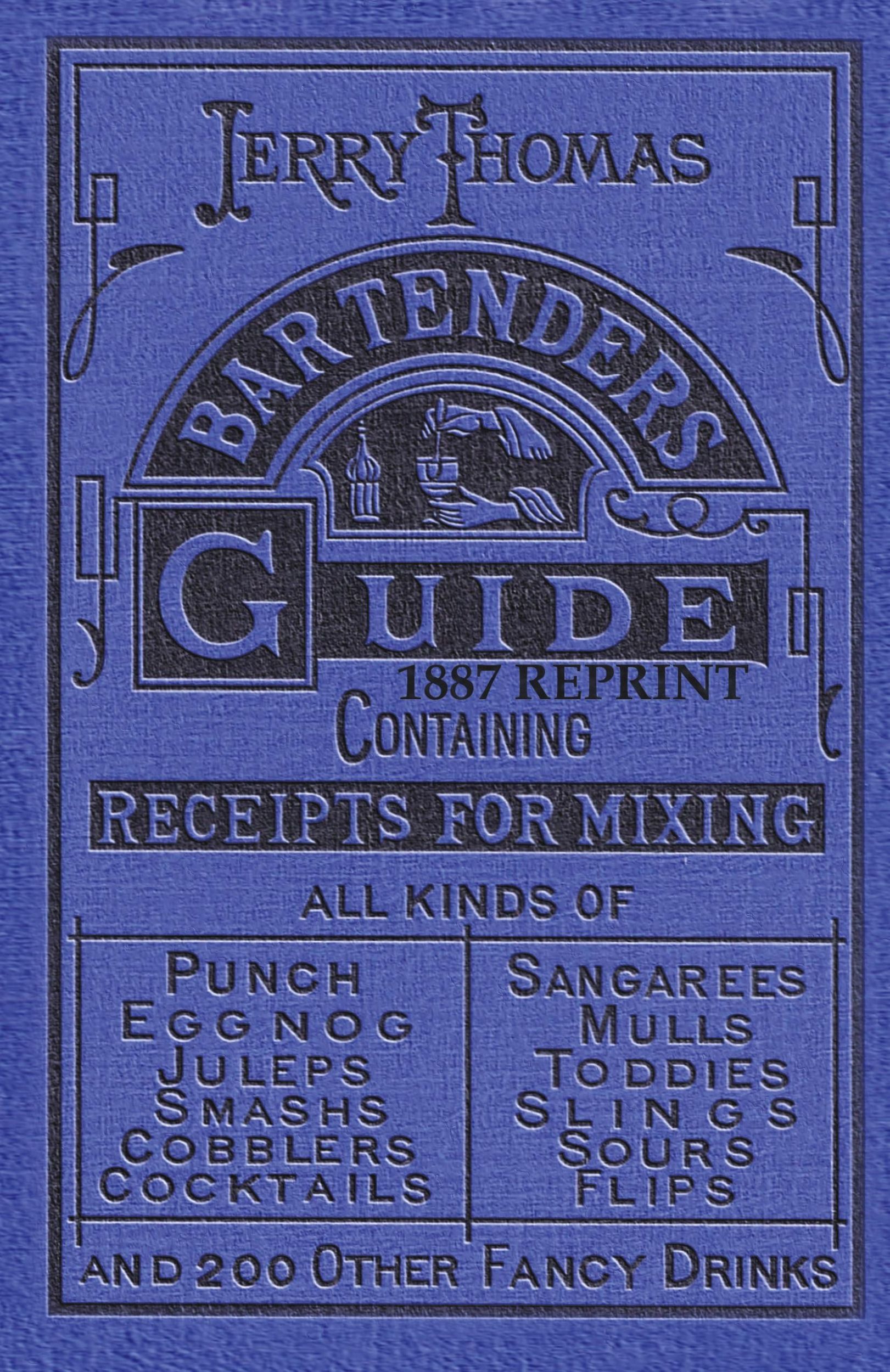 Cover: 9781640321182 | Jerry Thomas Bartenders Guide 1887 Reprint | Jerry Thomas | Buch