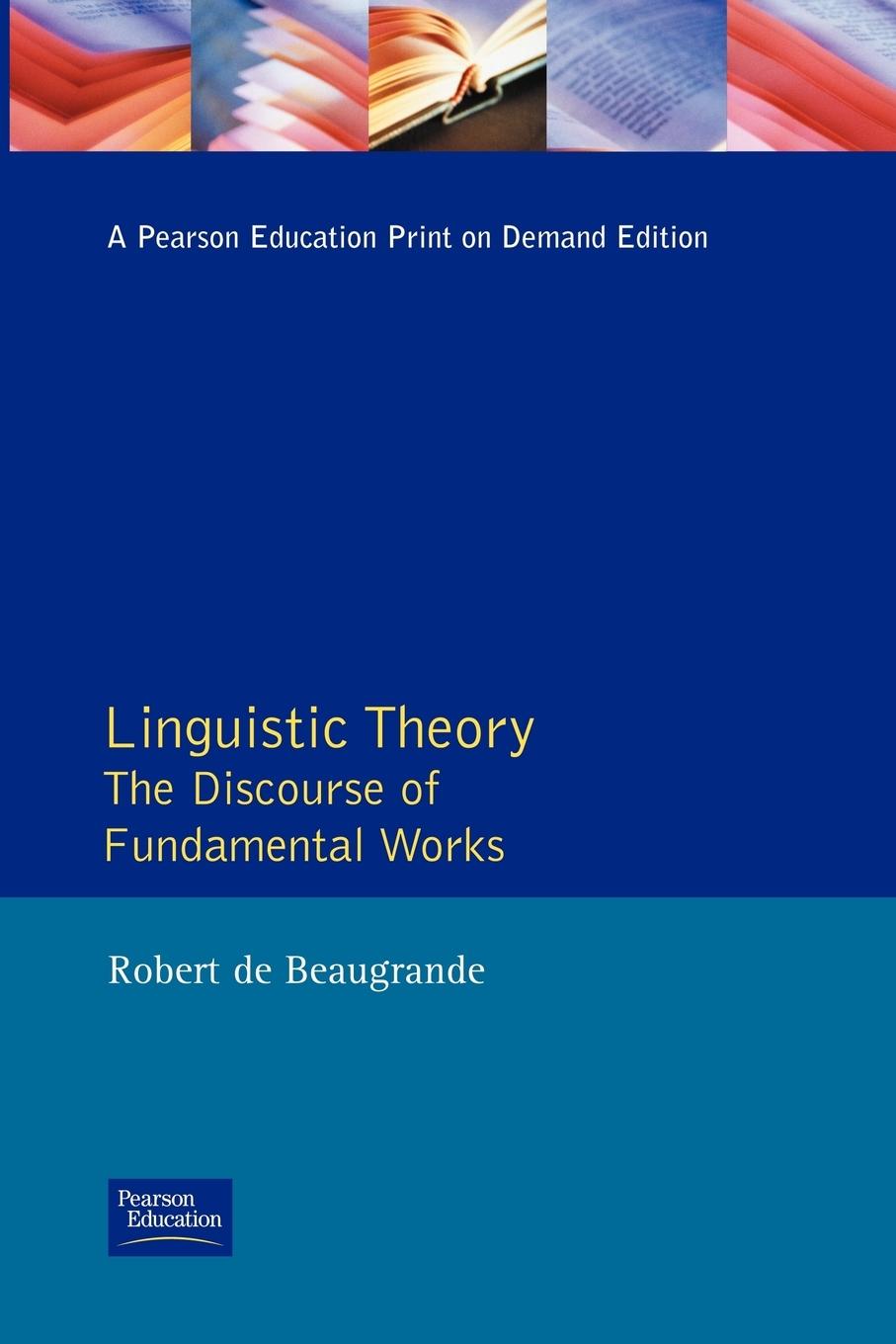 Cover: 9780582037250 | Linguistic Theory | The Discourse of Fundamental Works | Beaugrande