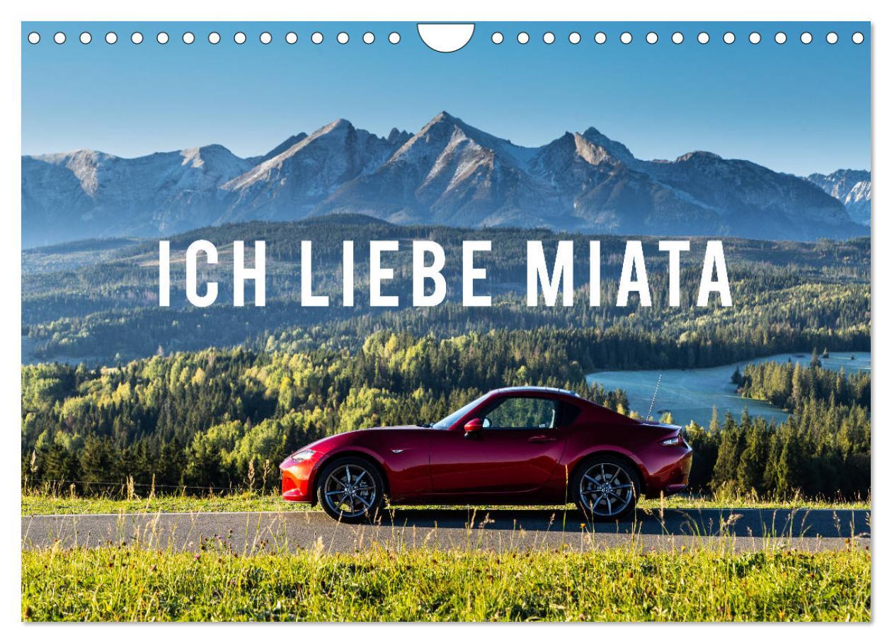 Cover: 9783435197248 | Ich liebe Miata (Wandkalender 2025 DIN A4 quer), CALVENDO...