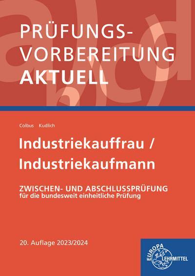 Cover: 9783808539828 | Prüfungsvorbereitung aktuell - Industriekauffrau/-mann | Taschenbuch